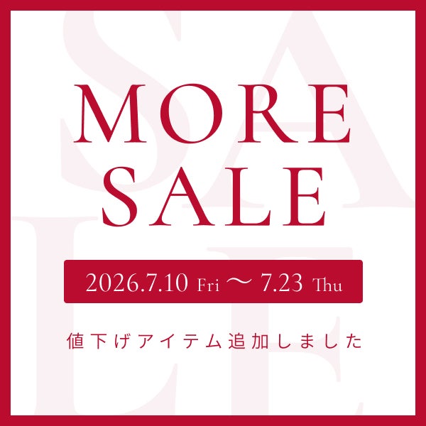 MORE SALE開催中!!