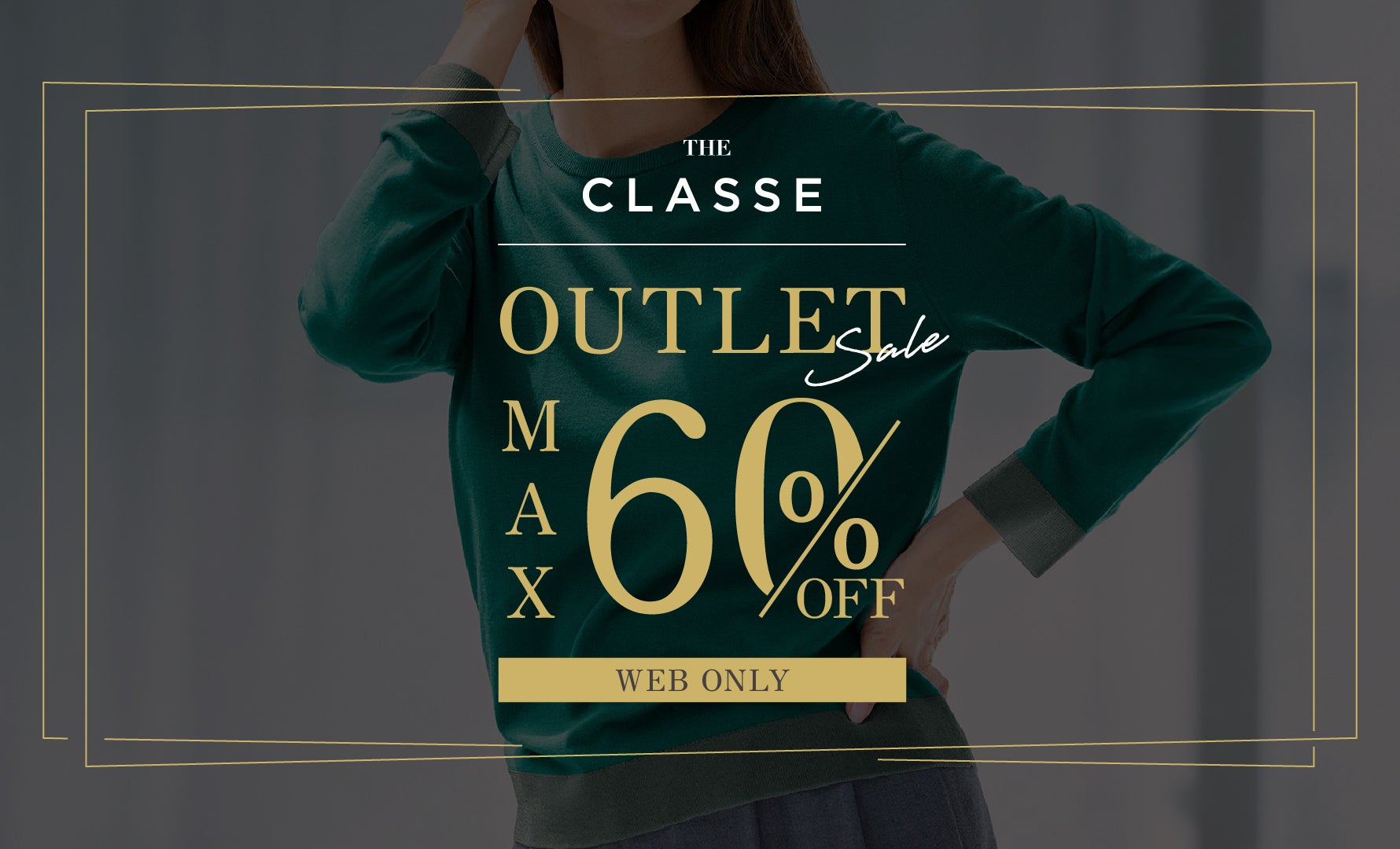 THE CLASSE OUTLET SALE