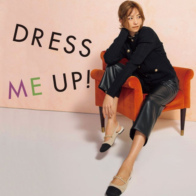 DRESS ME UP！