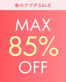 レディース　新生活応援！MAX85％OFF！