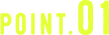 POINT 01