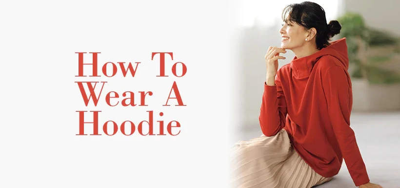 How to wear in hoodie